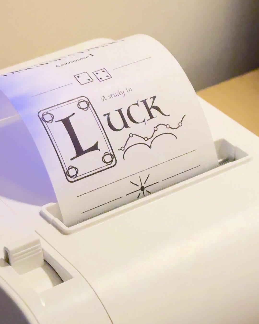 A Luck dinner receipt emerging from the printer